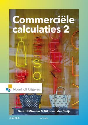 Commerciële calculaties - Gerard Minnaar, Niko van der Sluijs Commerciële calculaties - Gerard Minnaar, Niko van der Sluijs