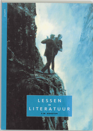 Lessen in literatuur - F.W. Korsten Lessen in literatuur - F.W. Korsten
