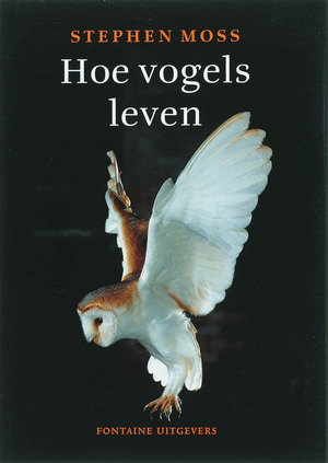 Hoe vogels leven - Stephen Moss