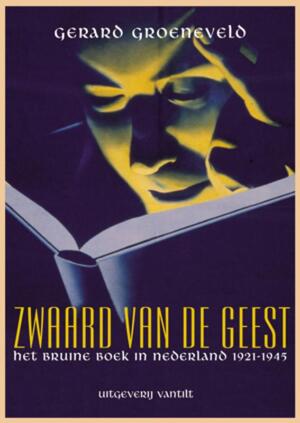 Zwaard van de geest - Gerard Groeneveld Zwaard van de geest - Gerard Groeneveld
