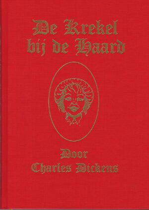De Krekel bij de Haard - Charles Dickens De Krekel bij de Haard - Charles Dickens