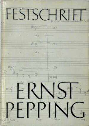 Festschrift - Ernst Pepping, Heinrich Poos