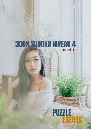 300x SUDOKU NIVEAU 4 - Puzzle Freaks 300x SUDOKU NIVEAU 4 - Puzzle Freaks