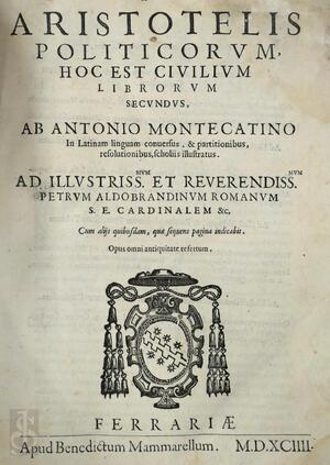 Aristotelis politicorum, hoc est civilium librorum secundus - Aristoteles, Antonius Montecatinus Aristotelis politicorum, hoc est civilium librorum secundus - Aristoteles, Antonius Montecatinus