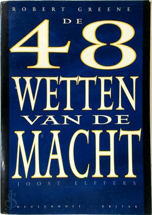 De 48 wetten van de macht - Robert Greene, Amp, Joost Elffers De 48 wetten van de macht - Robert Greene, Amp, Joost Elffers