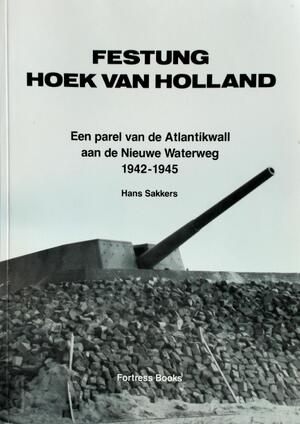 Festung Hoek van Holland - H. Sakkers Festung Hoek van Holland - H. Sakkers