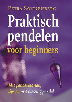Praktisch pendelen voor beginners - Petra Sonnenberg Praktisch pendelen voor beginners - Petra Sonnenberg