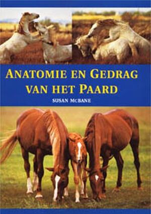 Anatomie en gedrag van het paard - Susan Macbane Anatomie en gedrag van het paard - Susan Macbane