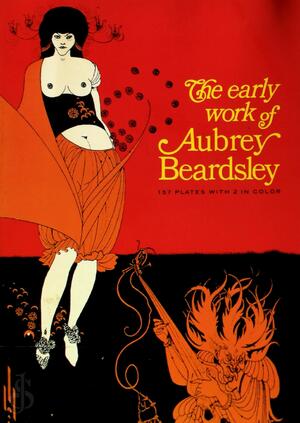 The early work of Aubrey Beardsley - Aubrey Beardsley, Henry Currie Marillier The early work of Aubrey Beardsley - Aubrey Beardsley, Henry Currie Marillier