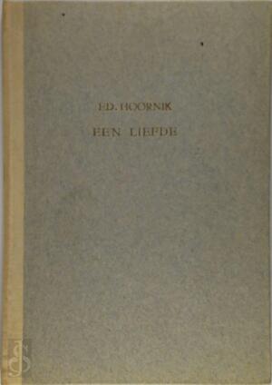 Een Liefde - E. Hoornik