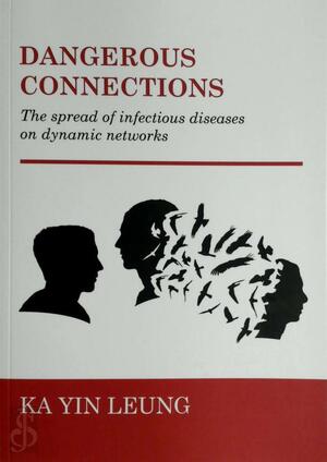 Dangerous connections - Ka Yin Leung