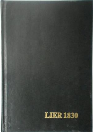 Lier 1830 - Julius Van In, Hugo Neefs, H. Vanderpoorten