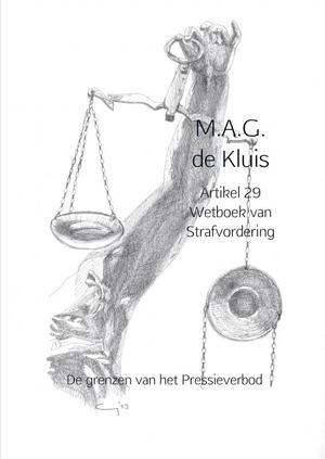 Artikel 29 Wetboek van Strafvordering - M.A.G. de Kluis Artikel 29 Wetboek van Strafvordering - M.A.G. de Kluis