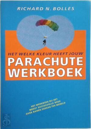 Het Welke kleur heeft jouw parachute Werkboek - R.N. Bolles