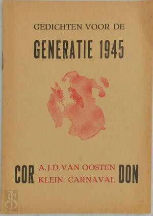 Gedichten voor de generatie 1945 - A.J.D. van Oosten