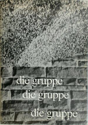 Die Gruppe - Helge Bathelt, Heinz Hüer, Stephan Schmidt-Wulffen