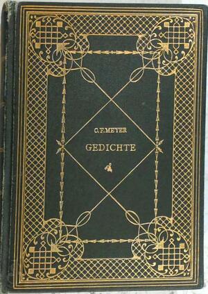 Gedichte - Conrad Ferdinand Meyer
