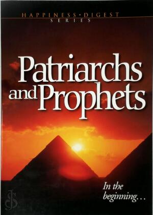 Patriarchs and Prophets - Ellen G. White