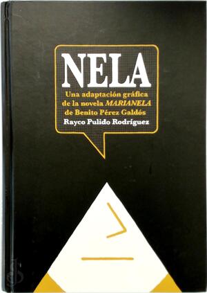 Nela - Una adaptación gráfica de la novela Marianela - Rayco Pulido Rodríguez