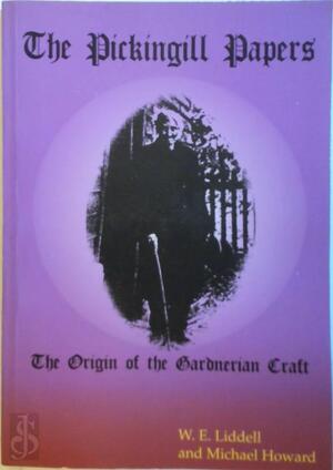 The Pickingill Papers - W. E. Liddell