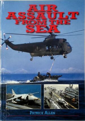 Air Assault from the Sea - Patrick H. F. Allen