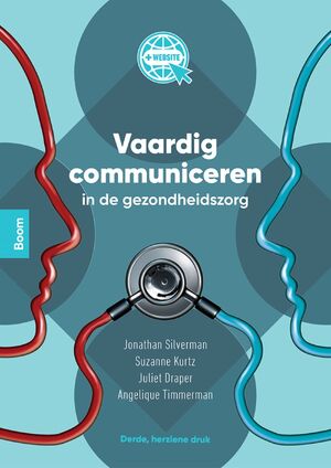 Vaardig communiceren in de gezondheidszorg - Jonathan Silverman, Suzanne Kurtz, Juliet Draper, Angelique Timmerman