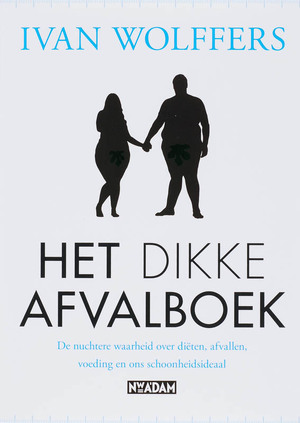 Het dikke afvalboek - Ivan Wolffers Het dikke afvalboek - Ivan Wolffers