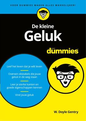 De kleine geluk voor dummies - W.Doyle Gentry