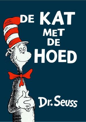 De kat met de hoed - Dr. Seuss De kat met de hoed - Dr. Seuss