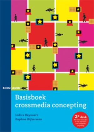Basisboek crossmedia concepting - Indira Reynaert, Daphne Dijkerman