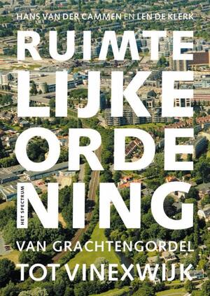 Ruimtelijke ordening - Hans van der Cammen, Amp, Len de Klerk