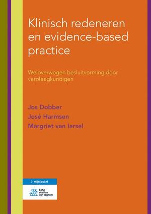 Klinisch redeneren en evidence-based practice - Jos Dobber, José Harmsen, Margriet van Iersel