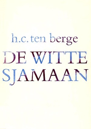 Witte sjamaan - Berge