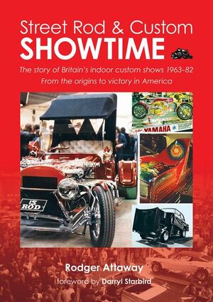 STREET ROD & CUSTOM SHOWTIME - Rodger Attaway