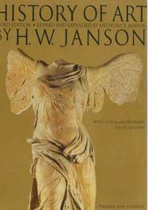 History of Art - Horst Woldemar Janson, Anthony F. Janson History of Art - Horst Woldemar Janson, Anthony F. Janson