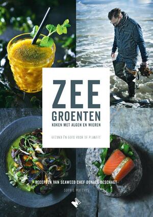 Zeegroenten - Donald Deschagt, Sophie Matthys Zeegroenten - Donald Deschagt, Sophie Matthys