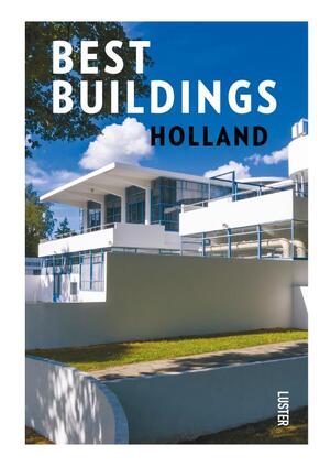 Best Buildings Holland - Toon Lauwen