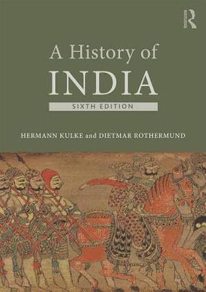 A History of India - Hermann Kulke