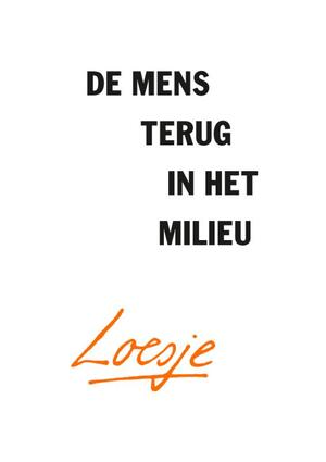 De mens terug in het milieu - Loesje De mens terug in het milieu - Loesje