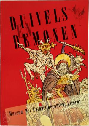 Duivels en demonen - P. van (Petra) Boheemen, Paul P. W. M. Dirkse, Rijksmuseum Het Catharijneconvent Duivels en demonen - P. van (Petra) Boheemen, Paul P. W. M. Dirkse, Rijksmuseum Het Catharijneconvent