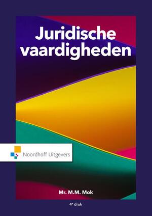 Juridische vaardigheden - M.M. Mok