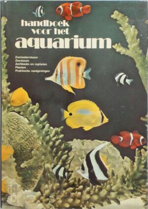 Handboek voor het aquarium - Handboek voor het aquarium -