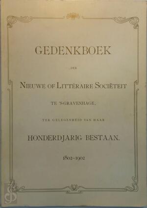 Gedenkboek der Nieuwe of Litteraire Sociëteit te 's-Gravenhage - Adriaan Maarten Marie Montijn
