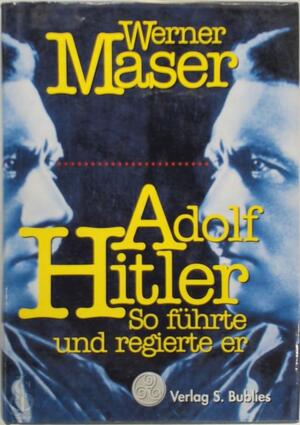 Adolf Hitler - Werner Maser Adolf Hitler - Werner Maser