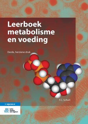 Leerboek metabolisme en voeding - F.C. Schuit Leerboek metabolisme en voeding - F.C. Schuit