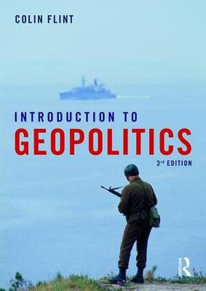Introduction to Geopolitics - Colin Flint Introduction to Geopolitics - Colin Flint