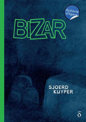 Bizar - Sjoerd Kuyper Bizar - Sjoerd Kuyper