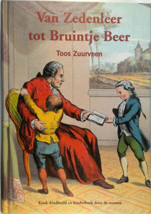 Van zedenleer tot Bruintje Beer - Toos Zuurveen