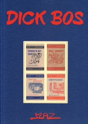 Dick bos Hc05. sporen in het zand / hela, cowboy / dick bos bedrogen / ontvoerd - Alfred Mazure