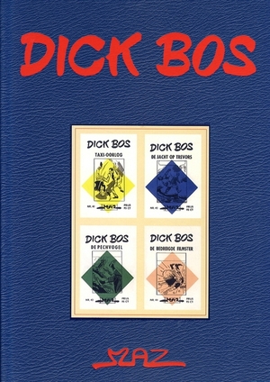 Dick bos Hc11. taxi-oorlog / de jacht op trevors / de pechvogel / de bedreigde filmster - Alfred Mazure